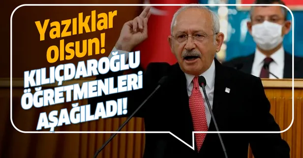 CHP Genel Başkanı Kılıçdaroğlu'ndan skandal! Öğretmenler Günü'nde öğretmenleri hedef aldı