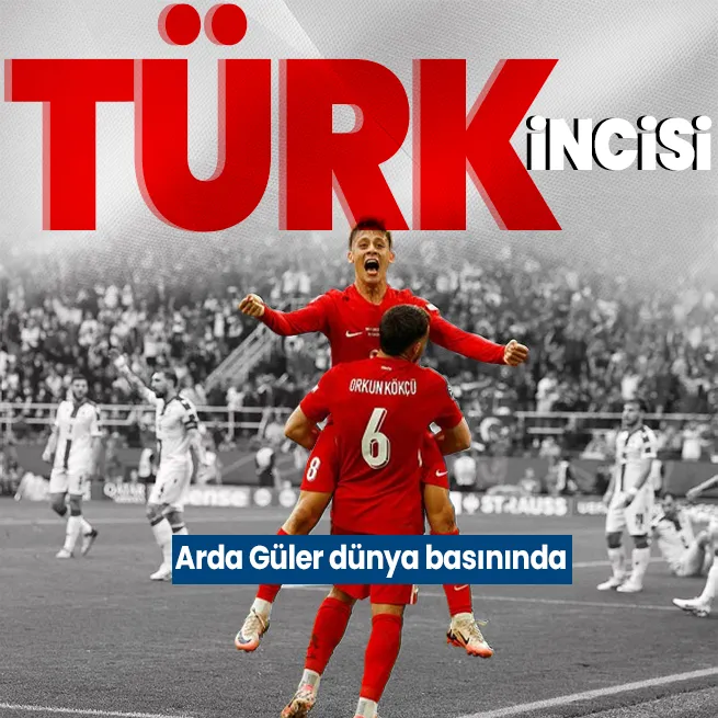 EURO 2024te ilk golünü atan Arda Güler dünya basınında: Genç Türk incisi