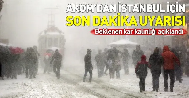 AKOM’dan İstanbul için son dakika kar yağışı uyarısı!