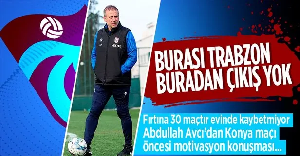 Burası Trabzon buradan çıkış yok! Abdullah Avcı, Konyaspor maçı öncesi motivasyon konuşması yaptı
