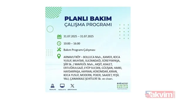 İstanbul'da bugün elektrik kesilecek mi? 31 Temmuz Perşembe elektrik kesintisi yaşanacak ilçeler hangileri? - 49