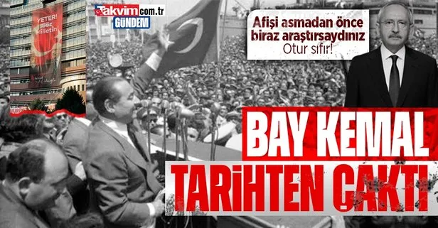 Bay Kemal tarihten kaldı: CHP ’Yeter söz milletindir’ afişini hazırlayan Selçuk Milar’ı sürgün etmiş