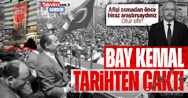 Bay Kemal tarihten kaldı: CHP 'Yeter söz milletindir' afişini hazırlayan Selçuk Milar'ı sürgün etmiş