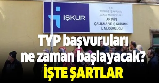 İŞKUR TYP başvuruları ne zaman başlayacak?