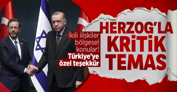 Son dakika: Erdoğan, İsrail Cumhurbaşkanı Herzog ile görüştü