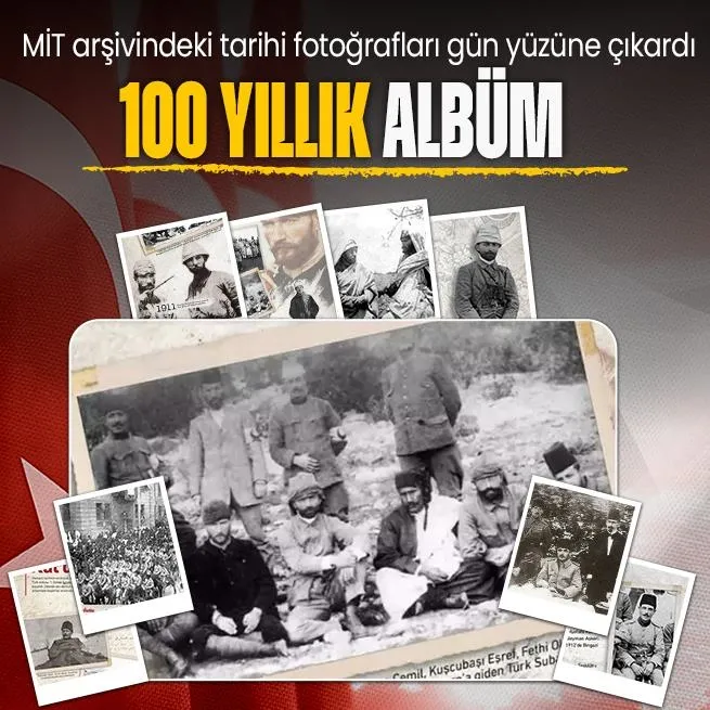 MİT’in 100 Yıllık albümünde Trablusgarp direnişi: Enver Paşa’dan Mustafa Kemal Paşa’ya kadar kimler yok ki!