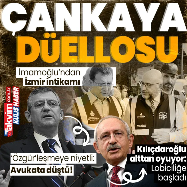 CHPde Çankaya savaşı! İmamoğlundan Buğra Gökçeli İzmir intikamı... Kılıçdaroğlundan lobi faaliyetleri | Takvim.com.tr kulislere daldı