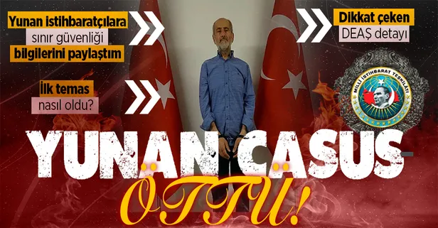 MİT'in yakaladığı Yunan casus Mohammad Amar Ampara'nın ifadesi ortaya çıktı