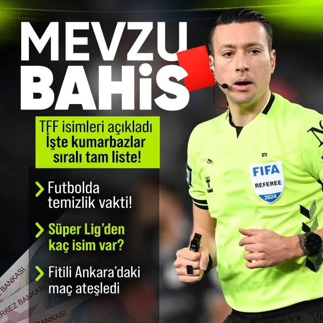 7 üst klasman isim listede! TFF bahis skandalına karışan isimleri açıkladı: Zorbay Küçük...
