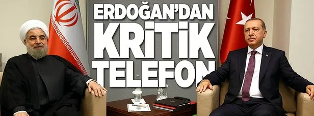 Erdoğan ile Ruhani’den kritik görüşme