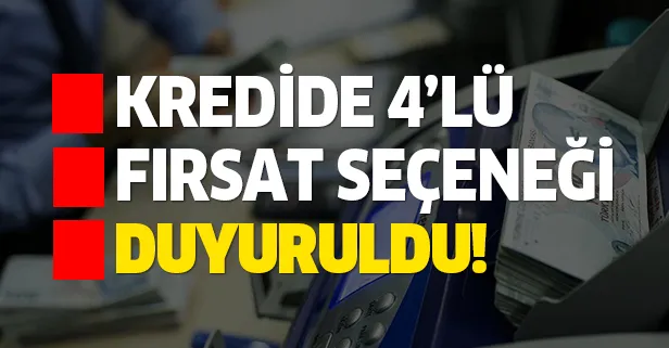 4'lü fırsat imkanı: Tarihi avantajlar tek tek duyuruldu! Konut, taşıt, tatil faiz oranları ne kadar?