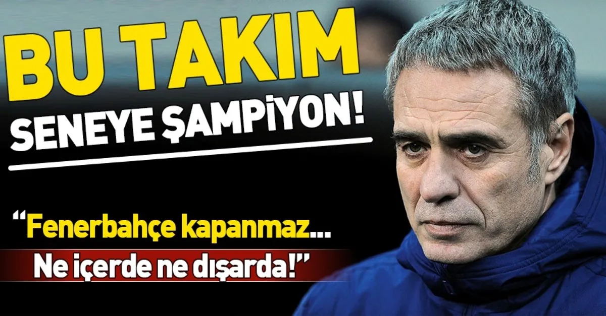 Ersun Yanal Seneye Sampiyon Biz Olacagiz Takvim