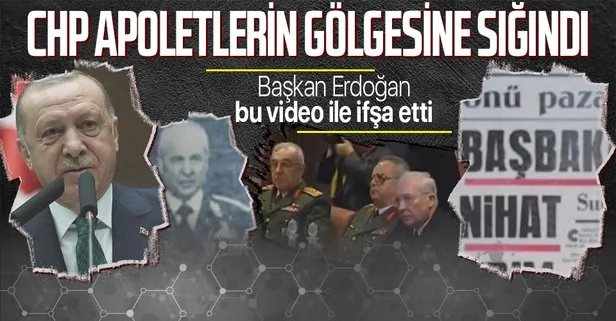 Başkan Erdoğan’dan apoletlerin gölgesine sığınan darbeci CHP’ye videolu yanıt