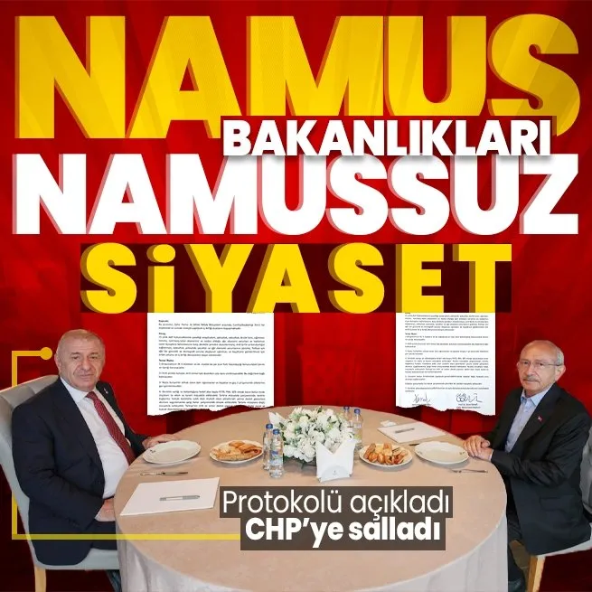 Zafer Partisi Genel Başkanı Ümit Özdağ, Kemal Kılıçdaroğlu ile imzaladığı gizli protokolü paylaştı! İşte dağıtılan bakanlıklar! CHPden ilk tepki geldi