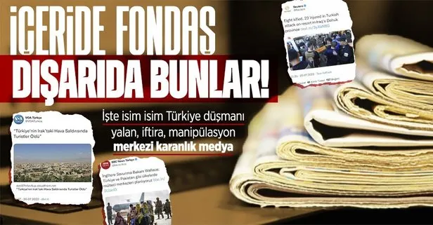 Dünya medyasında kirli operasyon: Hedeflerinde Türkiye var