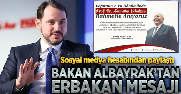 Bakan Albayrak'tan Erbakan paylaşımı