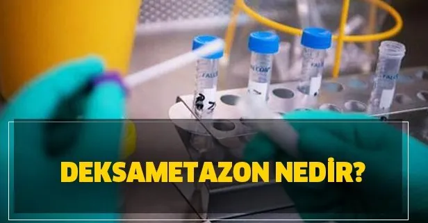 Korona ilacı Deksametazon Türkiye’de var mı? Deksametazon nedir?