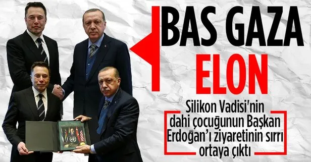 Musk’ın Başkan Erdoğan’ı ziyaretinin sırrı ortaya çıktı
