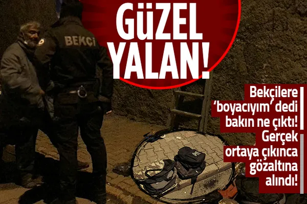 Adana'da ilginç olay! Bekçilere 'boyacıyım' dedi bakın ne çıktı!-1