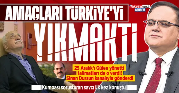 FETÖ’nün 17-25 Aralık kumpasını soruşturan Savcı İsmail Uçar ilk kez konuştu: 25 Aralık'ı Gülen yönetti talimatları da o verdi