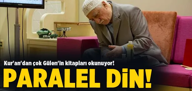 Kur’an’dan çok Gülen’in kitapları okunur