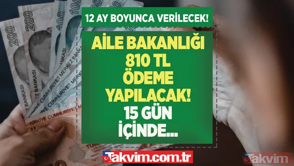 Aile Bakanlığı 810 TL ödeme yapacak! PTT'den 15 gün içinde nakit paranızı alın! 7'den 70'e herkese on iki ay boyunca destek! Hane başına... - 1