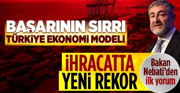 SON DAKİKA: Hazine ve Maliye Bakanı Nureddin Nebati: Türkiye Ekonomi Modelimiz sayesinde ihracat odaklı büyümeyle ekonomimizi daha güçlü kılıyoruz