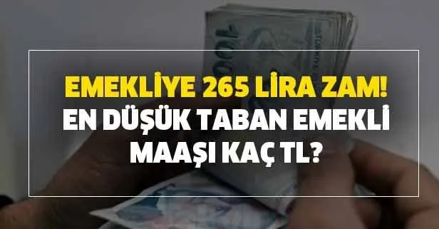 SSK-SGK-Bağkur’lu emekli maaşları yattı mı? En düşük taban emekli maaşı kaç TL? Emekliye 265 lira zam!