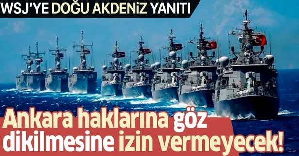 Kılıç'tan Wall Street Journal'a Akdeniz yanıtı!