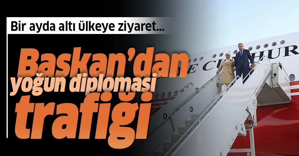 Başkan Erdoğan'dan yoğun diplomasi trafiği!