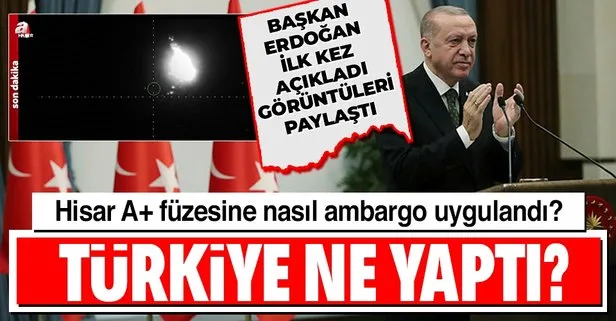 SON DAKİKA: Başkan Recep Tayyip Erdoğan: Ambargoya rağmen yerli-milli imkanlarla Hisar A+ füzesini ürettik