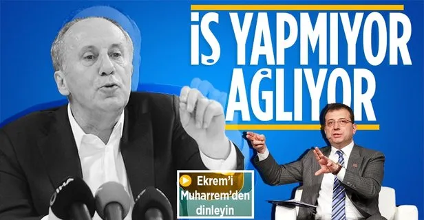 Muharrem İnce’den İBB Başkanı Ekrem İmamoğlu’na eleştiri: İş yapmak yerine mağduriyete oynuyor