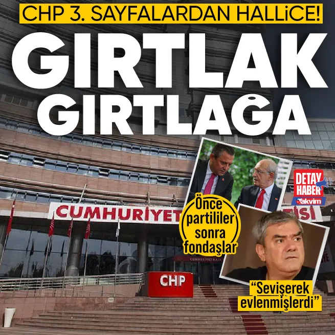 CHPde gırtlak butlan! Önce partililer sonra fondaşlar birbirine girdi... Dedikoducular | Durumları üçüncü sayfa haberlerinden hallice