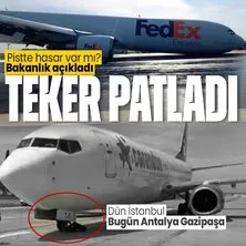 Antalya Gazipaşa Havalimanı’na inen bir uçağın tekeri patladı! Pistte hasar var mı? Bakanlık açıkladı