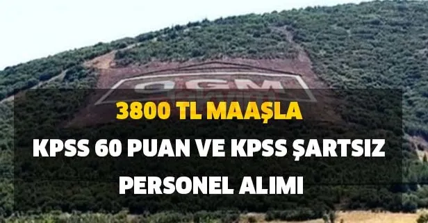 OGM KPSS 60 puan ve KPSS şartsız 3800 TL maaşla personel işçi alımı yapılacak! İşte başvuru şartları kadroları