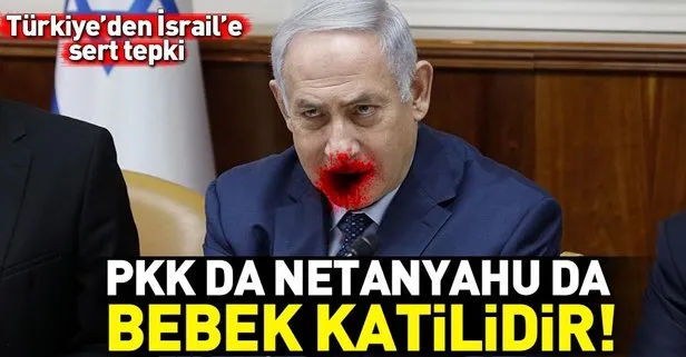 Son dakika: Türkiye’den İsrail’e sert tepki! Bakan Çavuşoğlu: PKK da Netanyahu da bebek katilidir