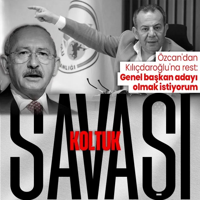 Tanju Özcandan koltuğu bırakmayan Kılıçdaroğluna rest: Genel başkan adayı olmak istiyorum