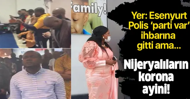 Esenyurt'ta polis 'parti var' ihbarına gitti! Nijeryalıların derneği çıktı...
