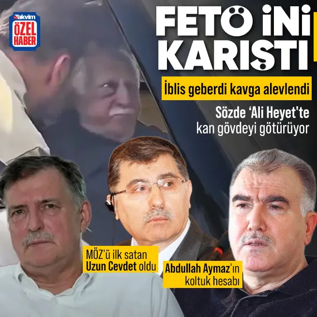 FETÖdeki iç savaş büyüyor! Haşhaşilerin Ali Heyetinde kan gövdeyi götürüyor: Aforoz edilen Mustafa Özcanı ilk satan Uzun Cevdet oldu