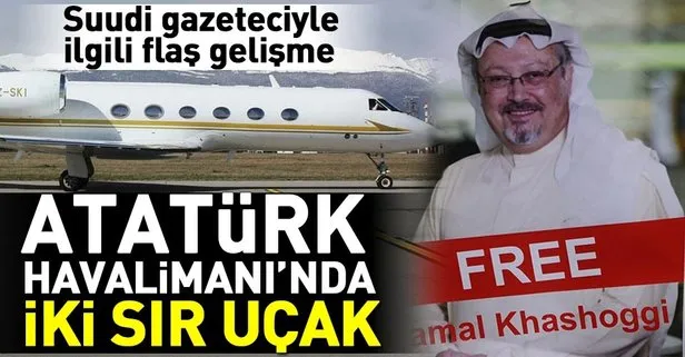 Atatürk Havalimanı’nda iki sır uçak! Kayıp gazeteci ile ilgili yeni detaylar
