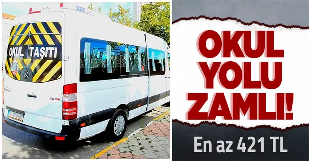 Okul yolu zamlı! Servise en az 421 TL
