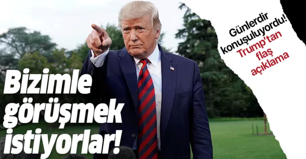 Bizimle görüşmek istiyorlar