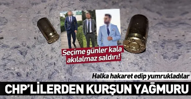 Seçime saatler kala akılalmaz saldırı! Pankart kesen CHP’li adaylar kurşun yağdırdı