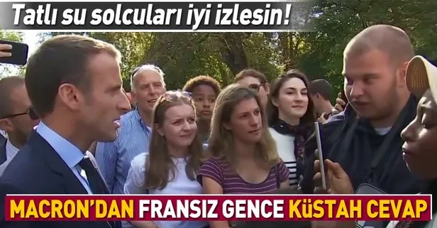 Macron'dan Fransız gence küstah cevap