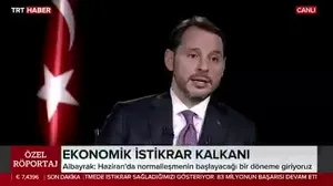 Hazine ve Maliye Bakanı Berat Albayrak: Türkiye dünyaya kıyasla en az etkilenen ülke olacak