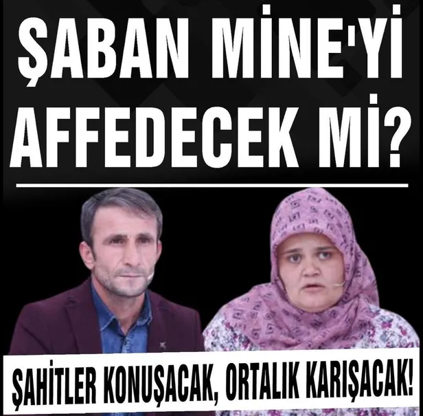 Esra Erol SON BÖLÜM ATV İZLE 14 Mayıs| ATV linki YOUTUBE Şahitler konuşuyor yer yerinden oynuyor! Şaban Mine'yi affedecek mi?-2
