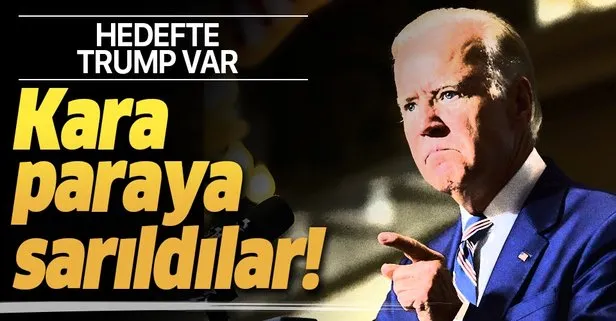 Demokratların umudu Joe Biden! Trump’ı devirmek için kara paraya sarılıyorlar