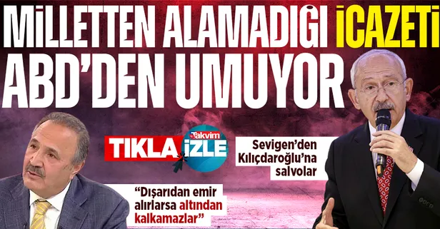 Milletten alamadığı icazeti ABD'den almaya gidiyor! Mehmet Sevigen'den Kılıçdaroğlu'na: Lideri halk seçer, sen millete sormuyorsun