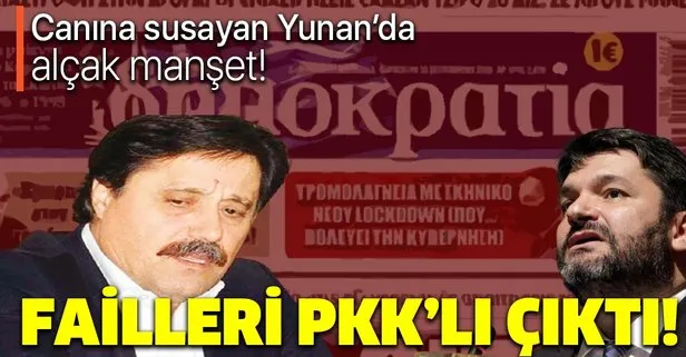 Başkan Erdoğan’a hakaret eden Yunan paçavrası ’Dimokratia’nın yazar kadrosunda PKK’lı isimler var!