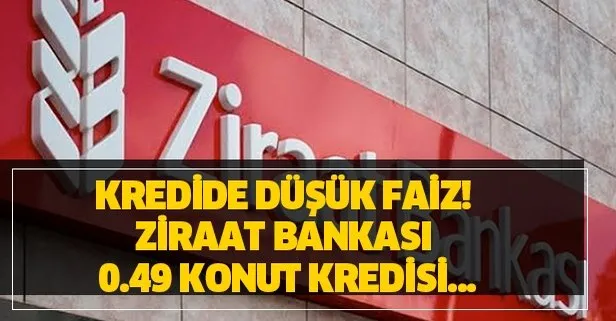 Kredide Indirim Ziraat Bankasi 0 49 Konut Kredisi Veriyor Takvim